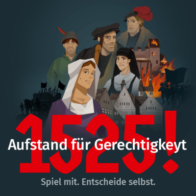 Bild vergrößern: Motiv der Ausstellung "1525! Aufstand für Gerechtigkeyt"